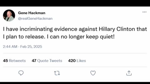 Gene Hackman Posted Before His Death About Hilary Clinton