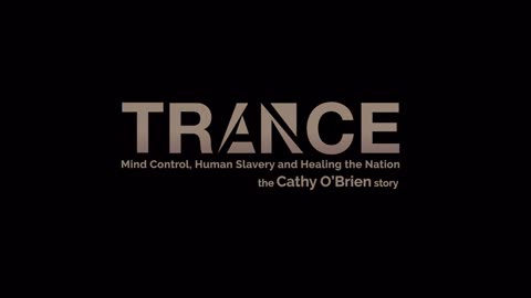 TRANCE - The Cathy O'Brien Story [Mass Mind Control] 