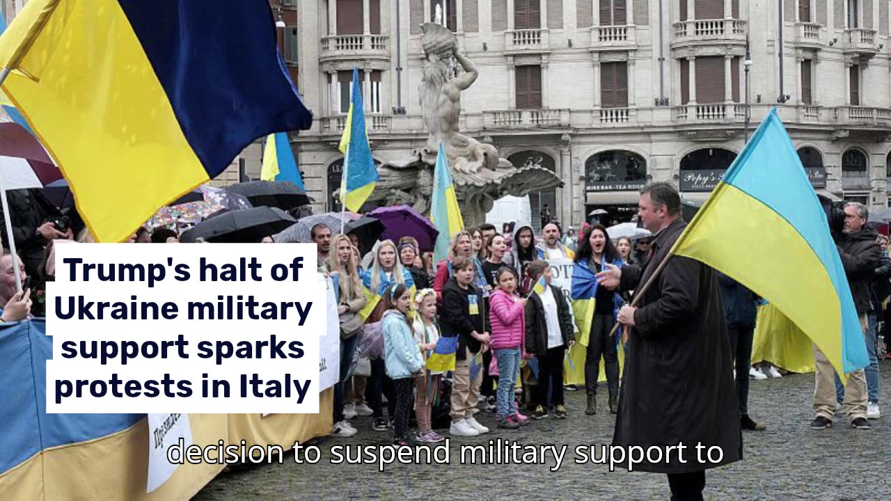 Trump's halt of Ukraine military support sparks protests in Italy