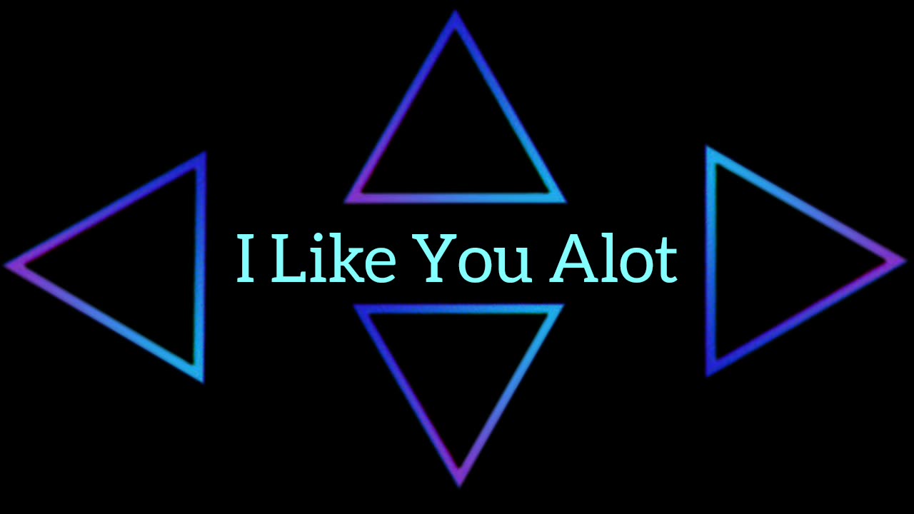 I Like You Alot