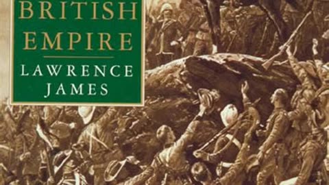 The Rise and Fall of the British Empire by Lawrence James | Summary