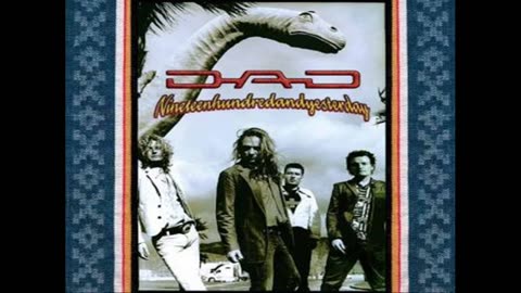 D.A.D. Nineteenhundredandyesterday 🇩🇰