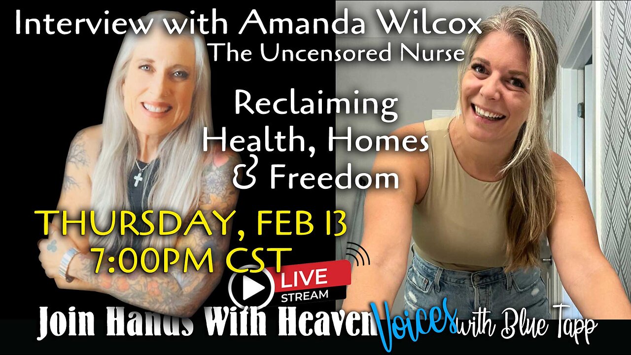 Blue Tapp LIVE! VOICES... Reclaiming Health, Homes & Freedom! Interview with Amanda Wilcox