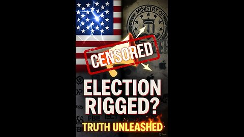 "Unmasking the Ministry of Truth: How Censorship Rigged Elections"