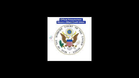 Official Announcement Moore v Alliant Creit Union