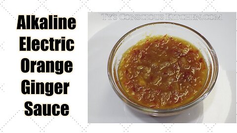 Orange Ginger Sauce Dr.Sebi Alkaline Electric Recipe