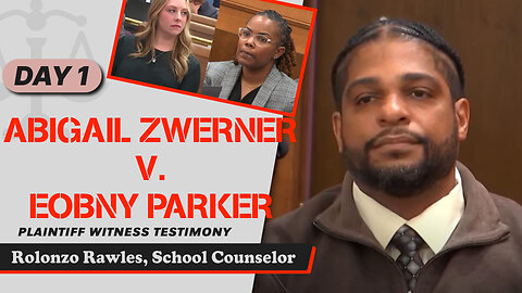 5 - Abigail Zwerner v. Ebony Parker - Rolonzo Rawles, School Counselor