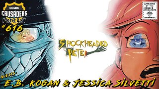 Comic Crusaders Podcast #616- E.B. Kogan & Jessica Silvetti