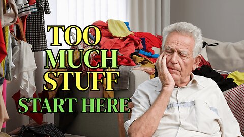 Decluttering for Retirement? Where to start?