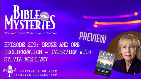 PREVIEW - UAP sightings, drone and orb phenomena, Sylvia McKelvey interview