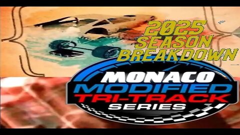 2025 Monaco Modified Tri Track Series Breakdown