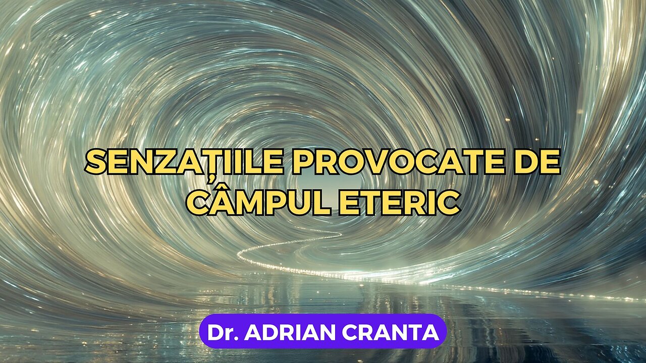 Senzațiile provocate de câmpul eteric