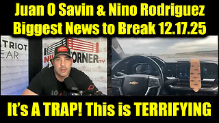 Juan O Savin & David Nino Rodriguez 12.17.25 - Biggest News To Break!