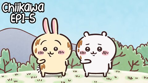 Chiikawa EP1-5 Compilation 大集合