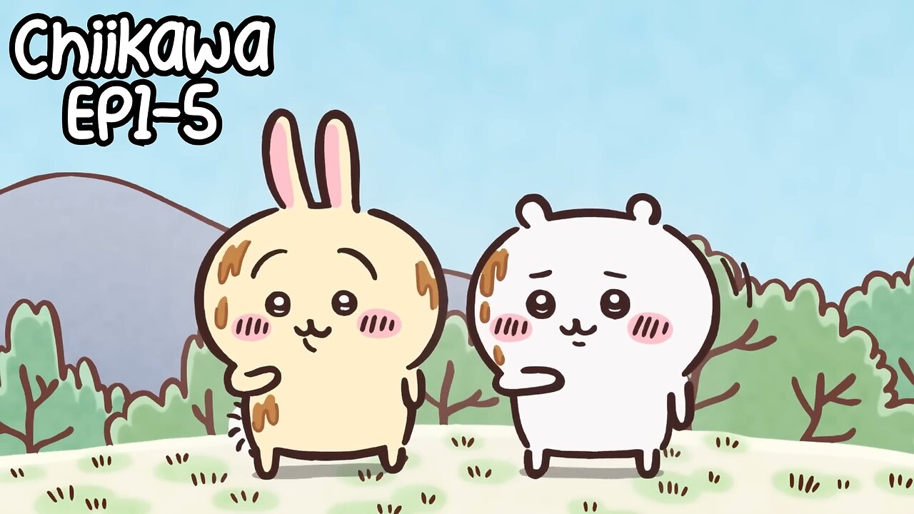 Chiikawa EP1-5 Compilation 大集合