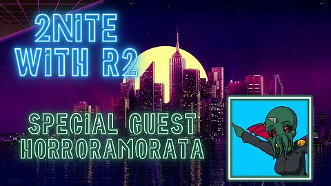 2NITE with R2 | Your Favorite Movies with HorrorAmorata | Ep. 004