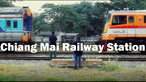 Chiang Mai Railway Station Tour