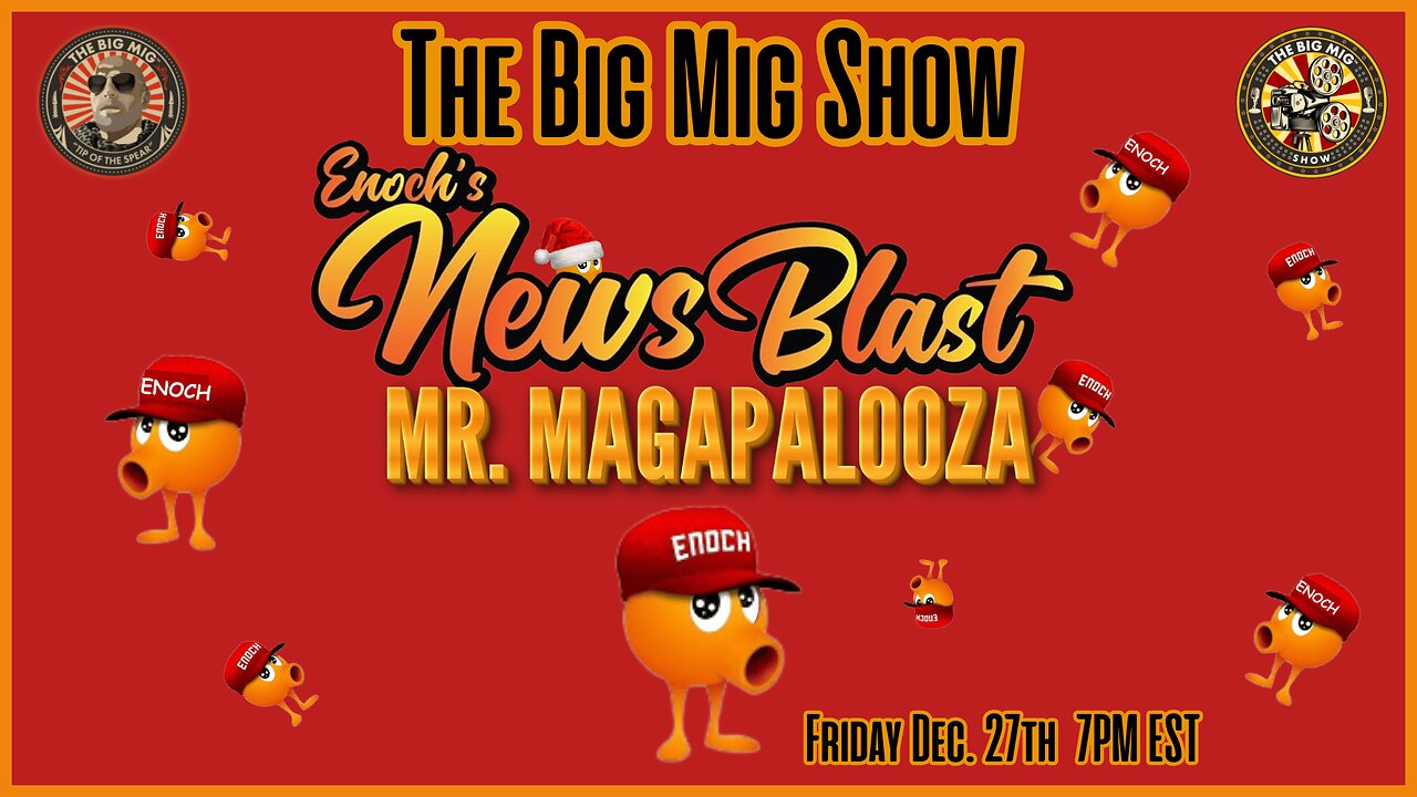 Enoch aka Mr. Magapalooza Joins The Big Mig Show |EP449