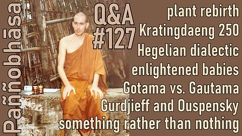 Question & Answer #127: from IQ and Enlightenment to What Monks Wear Under Their Lower Robe