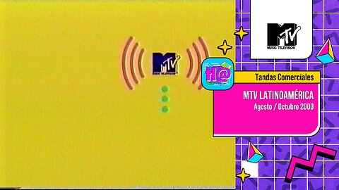 Tandas Comerciales MTV Latinoamérica (Agosto / Octubre 2000)