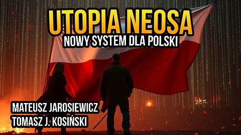 [R11] Utopia Neosa. Nowy system dla Polski - Mateusz Jarosiewicz i Tomasz J. Kosiński