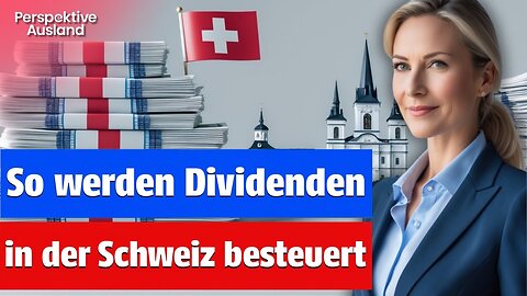 💥 Auswandern SCHWEIZ: Wie GmbH-Gesellschafter TAUSENDE bei Dividenden sparen! 🇨🇭
