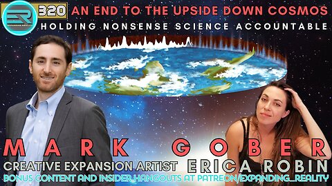 Expanding Reality Podcast Mark Gober Flat Earth