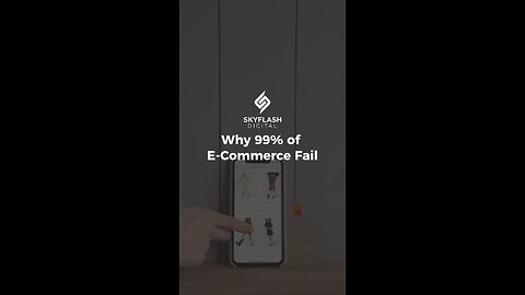 Why 99% of E-Commerce Fail