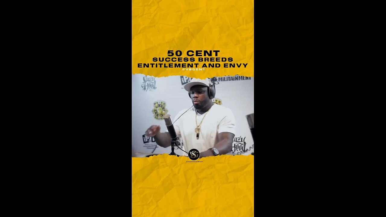 @50cent Success breeds entitlement and envy