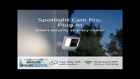 Ring Spotlight Cam Pro Plug-In 3D Motion Detection Two-Way Talk Review