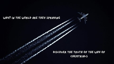 Why In the world are they spraying?