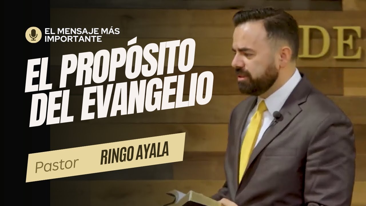 El Propósito del Mensaje del Evangelio