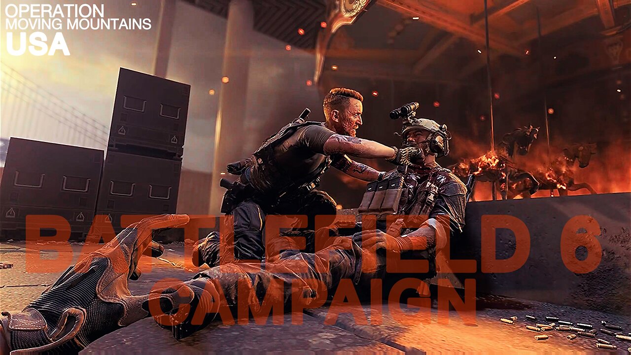 BATTLEFIELD 6 CAMPAIGN MISSION - MOVING MOUNTAINS.