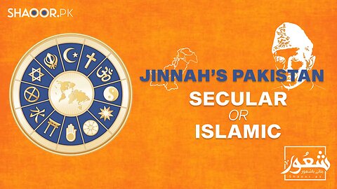 Jinnah_s Pakistan Secular or Islamic_ _ Shaoor