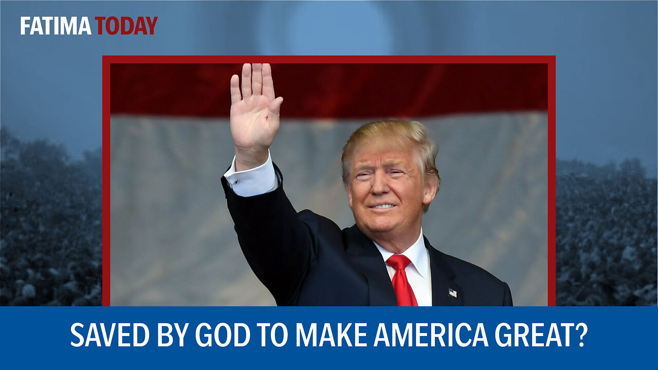 President Trump and Our Lady's Promise