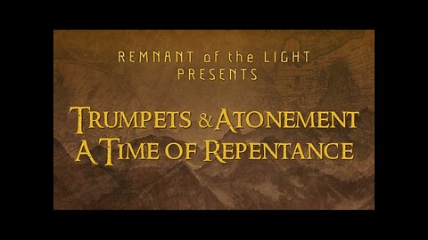 Trumpets & Atonement- A Time of Repentance