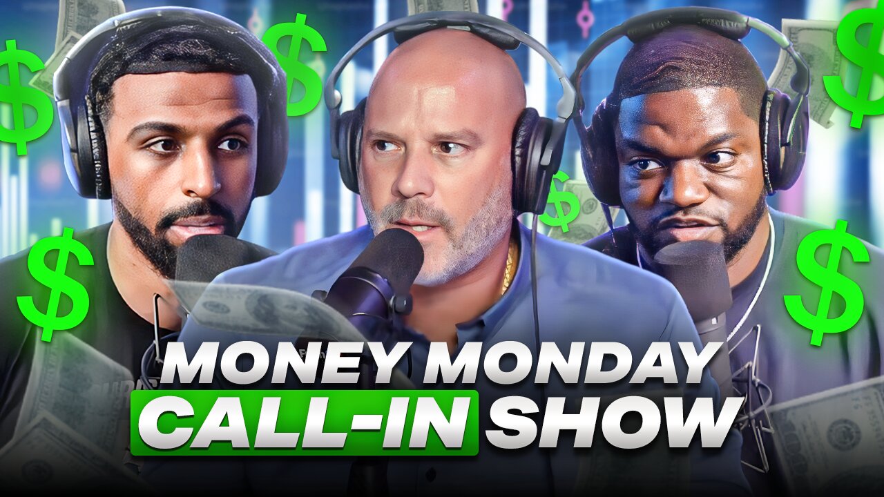 Money Monday Call-In Show w/ Steve From Accounting