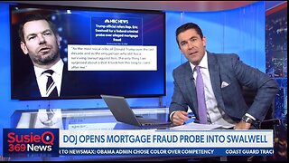 DOJ OPENS MORTGAGE FRAUD PROBE INTO SWALWELL