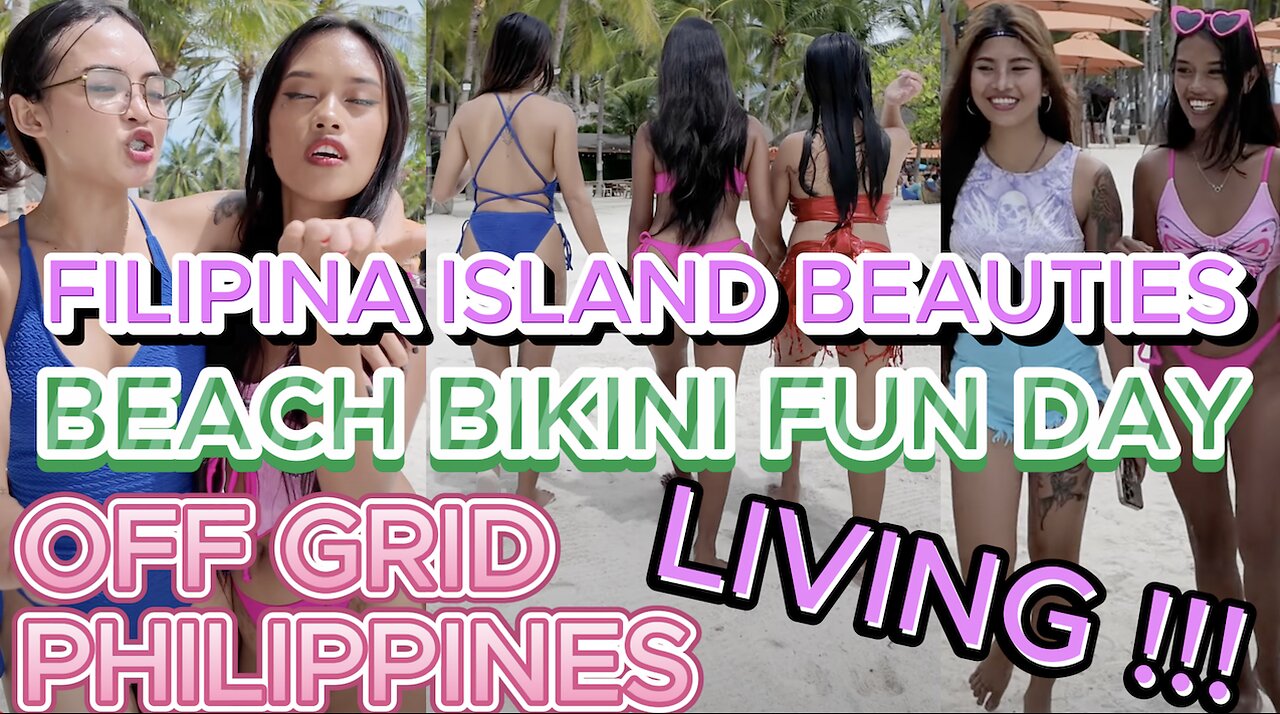 🇵🇭 Filipina Beach Province Swimsuit Bikini Beauty Resort! Off Grid Morena Barbie Living Philippines