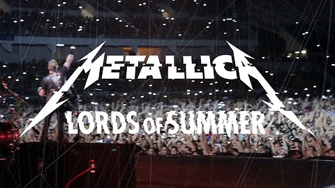 Metallica - Lords Of Summer