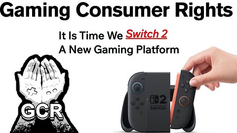 Gaming Consumer Rights: It Is Time We Switch 2 A New Gaming Platform