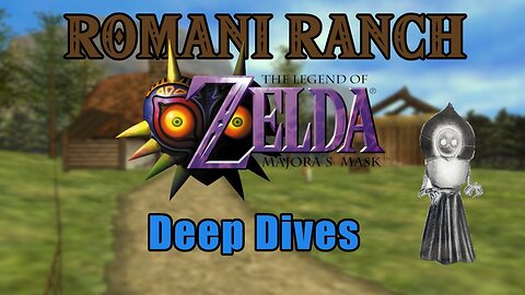 Romani Ranch: A Majoras Mask Deep Dive