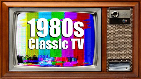 ClassicTV Marathon (Vol. 11) [80s]