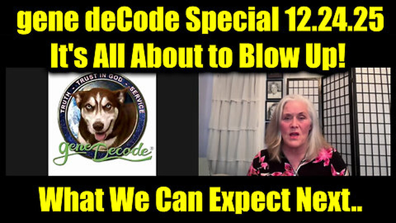 gene deCode Special Intel - It's All About to Blow Up!