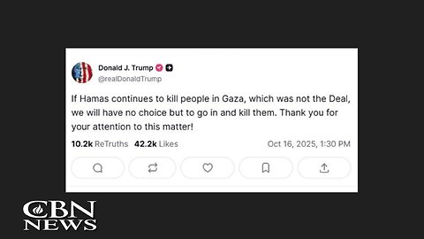 Trump Warns Hamas: Stop Killing or You Will Be Killed | CBN NewsWatch 10/17/25