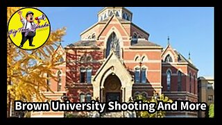 EPISODE 200 ! ! ! : Brown University Shooting And More !