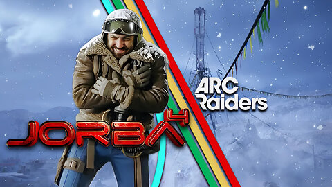 🔴Live-Jorba4- Arc Raiders, 5 mil run