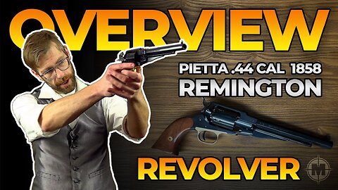 Pietta™ .44 Cal 1858 Remington Army Revolver History & Overview #muzzleloader #oldwest #civilwar
