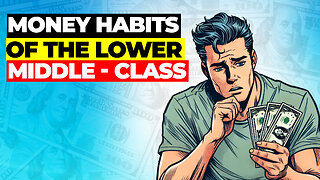 Money Habits of People Who Grew Up Lower Middle-Class