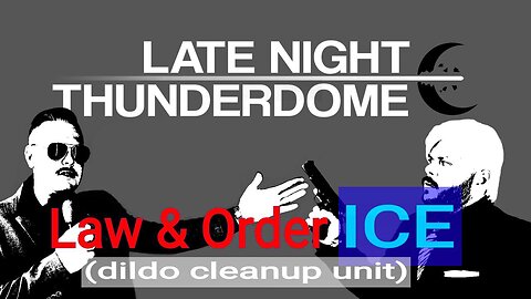 Law & Order ICE: Dildo Cleanup Unit